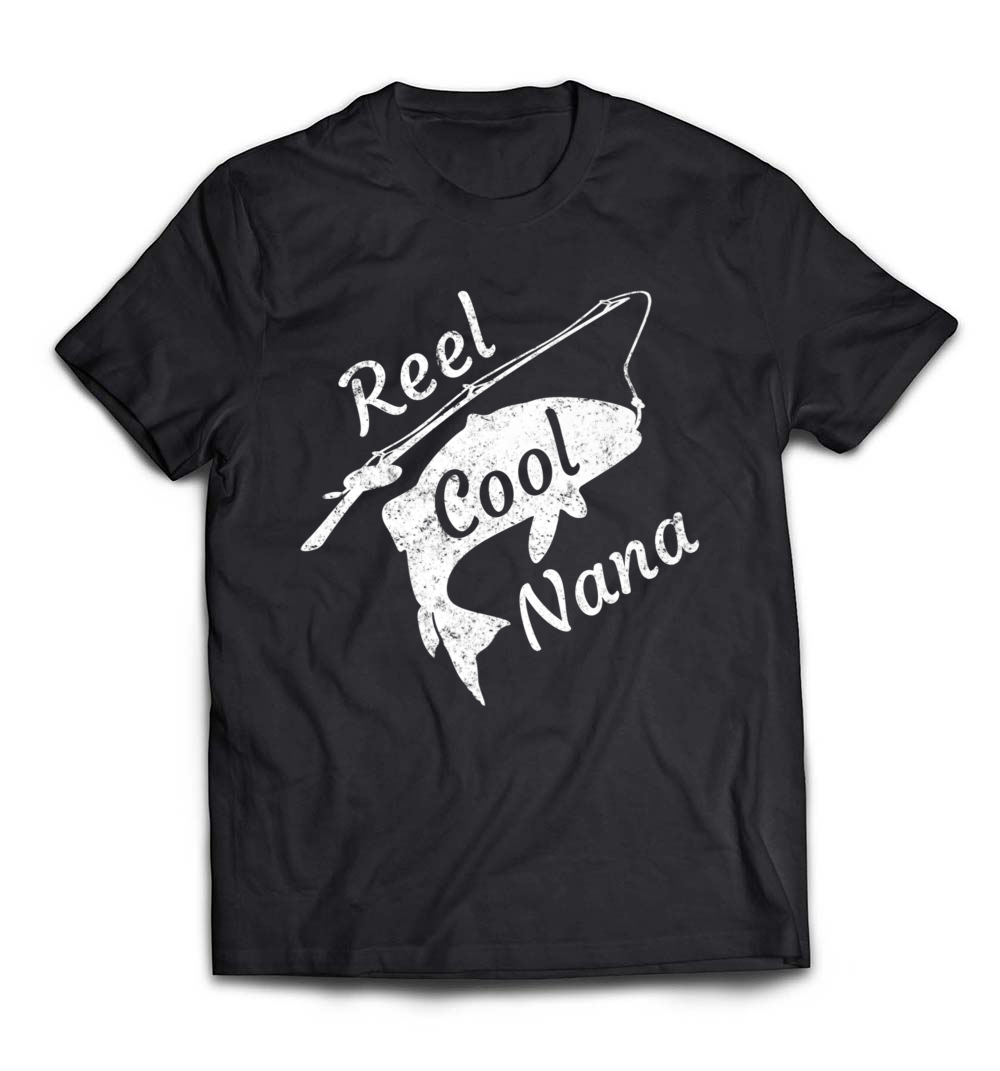 Reel Cool Nana T-Shirt: The Perfect Gift for Fishing Grandmothers